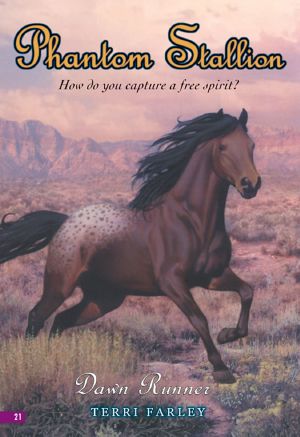 [Phantom Stallion 21] • Dawn Runner